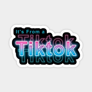 It's from a Tiktok Sticker